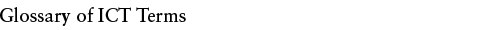 Glossary of ICT Terms