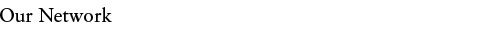 Our Network