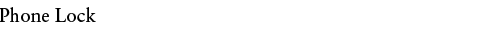 Phone lock